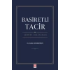 Basiretli Tacir Üzerine Düşünceler / Atahan Çakmakkaya