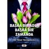 Başka Bir Adla Başka Bir Zamanda