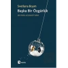 Başka Bir Özgürlük: Bir Fikrin Alternatif Tarihi