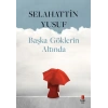 Başka Göklerin Altında