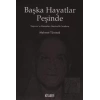 Başka Hayatlar Peşinde