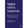 Başka Türlü Hayatlar