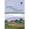Başka Türlü Yaşamak