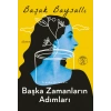Başka Zamanların Adımları