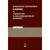 Başkanlık Sisteminde Kabine ve Türkiyede Cumhurbaşkanlığı Kabinesi