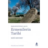 Ermenilerin Tarihi: Başlangıcından 1071e