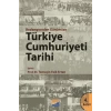Başlangıcından Günümüze Türkiye Cumhuriyeti Tarihi