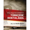 Başlangıçtan Günümüze Türkçede Noktalama