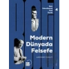 Batı Felsefesinin Yeni Tarihi 4: Modern Dünyada Felsefe