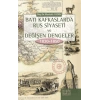 Batı Kafkaslarda Rus Siyaseti ve Değişen Dengeler 1830 - 1850