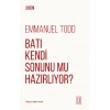 Batı Kendi Sonunu Mu Hazırlıyor?