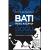 Batı Nasıl Kazandı - Doğu Neden Kaybetti?