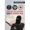 Batılı Gizli Servislerden Işid’e Giden Yol