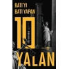 Batı’yı Batı Yapan 10 Yalan