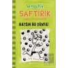 Batsın Bu Dünya! - Saftirik Greg’in Günlüğü 8