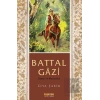 Battal Gazi Hayatı ve Maceraları