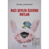 Bazı Şeyler Üzerine Notlar