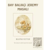 Beatrix Potter Bay Balıkçı Jeremy Masalı