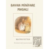 Beatrix Potter Bayan Minifare Masalı