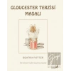 Beatrix Potter Gloucester Terzisi Masalı
