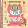 Bebebiyat - Alice Harikalar Diyarında