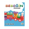 Bebeğin Dünyası - Oyuncaklar (Sıvama Cilt)