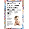 Bebeğinizin İlk Yılında Sizi Neler Bekler