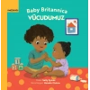 Bebek Britannica: Vücudumuz (Ciltli)