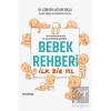 Bebek Rehberi İlk Bir Yıl