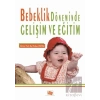 Bebeklik Döneminde Gelişim ve Eğitim