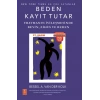 BEDEN KAYIT TUTAR - The Body Keeps the Score