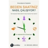 Beden Saatiniz Nasıl Çalışıyor?