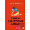 Bedeni Çalıştırma Sanatı