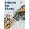 Bedenimin Kısa Hikayesi