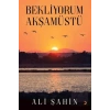 Bekliyorum Akşamüstü