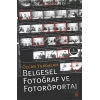 Belgesel Fotoğraf ve Fotoröportaj
