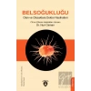 Belsoğukluğu Olan ve Olacaklara Doktor Nasihatleri