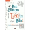 Ben Bilmem Genim Bilir!