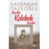 Ben Bir Kelebek Sevdim