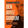 Ben Böyle Gördüm
