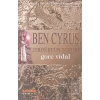 Ben Cyrus, Zerdüşt’ün Torunu