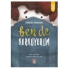 Ben de Korkuyorum
