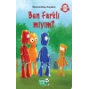 Ben Farklı Mıyım?