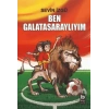 Ben Galatasaraylım