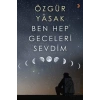 Ben Hep Geceleri Sevdim