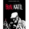 Ben, Katil