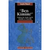 Ben Kimim? : Türkiyede Sözlü Tarih, Kimlik ve Öznellik