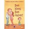 Ben Nasıl Ben Oldum?