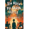 Ben Neden Bu Kadar Böyle