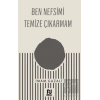 Ben Nefsimi Temize Çıkarmam
